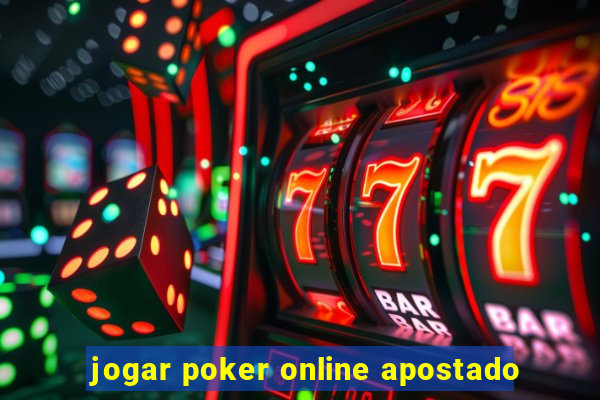 jogar poker online apostado