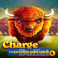 veggie slots jogo online