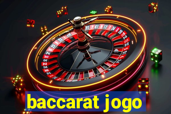 baccarat jogo