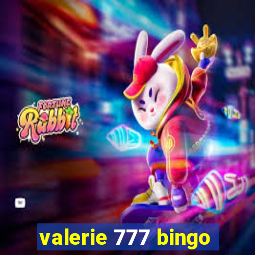 valerie 777 bingo