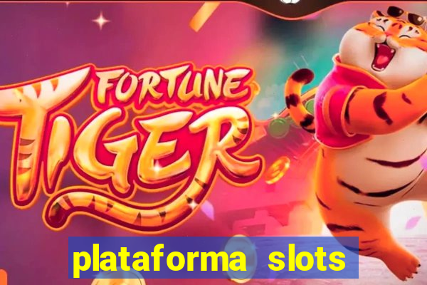 plataforma slots paga mesmo