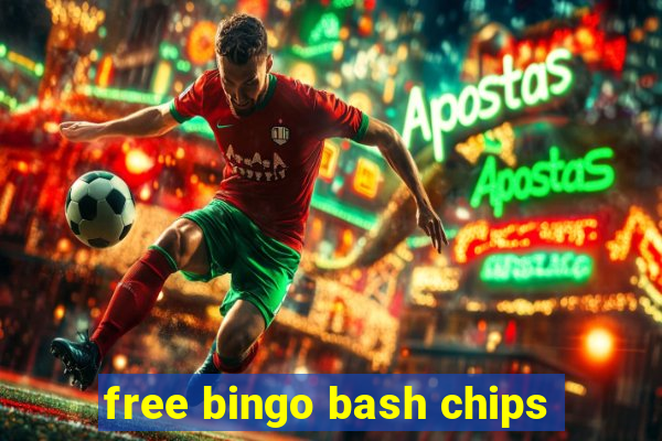 free bingo bash chips