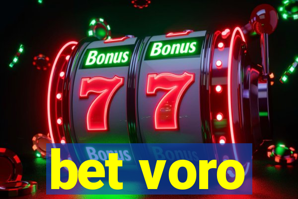 bet voro