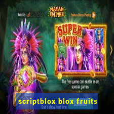 scriptblox blox fruits