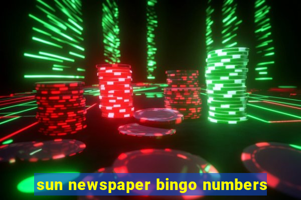 sun newspaper bingo numbers