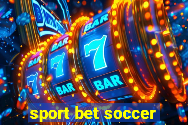 sport bet soccer