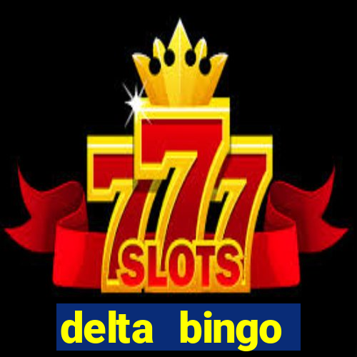 delta bingo peterborough jackpots