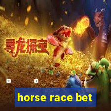 horse race bet