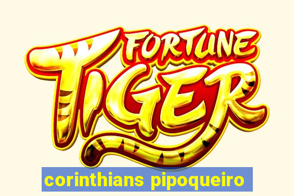 corinthians pipoqueiro