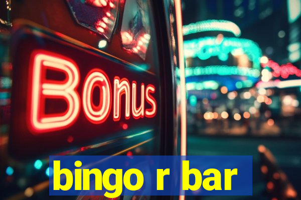 bingo r bar