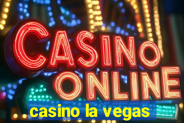 casino la vegas