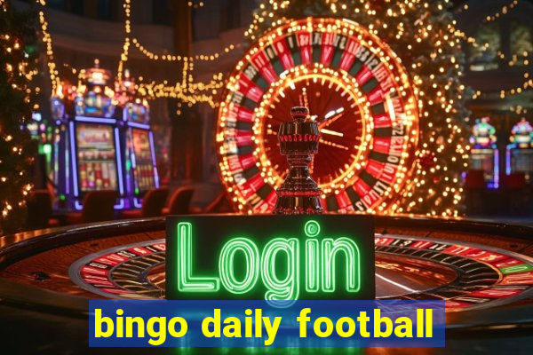 bingo daily football