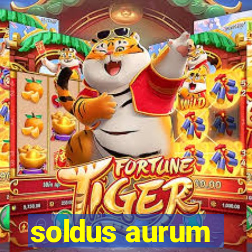 soldus aurum