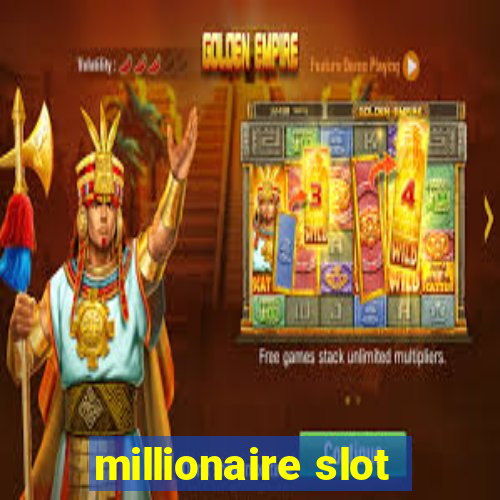 millionaire slot