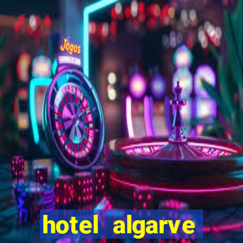 hotel algarve casino portugal