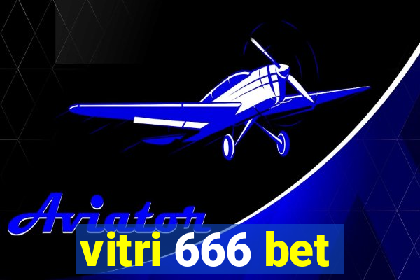 vitri 666 bet