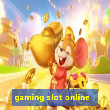 gaming slot online