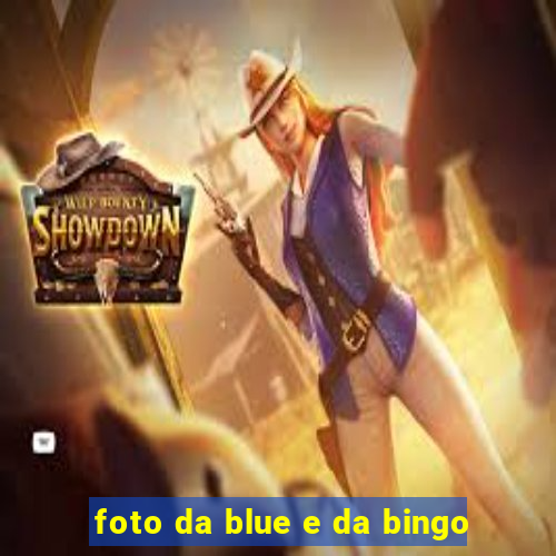 foto da blue e da bingo