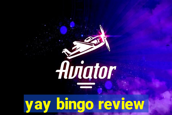 yay bingo review