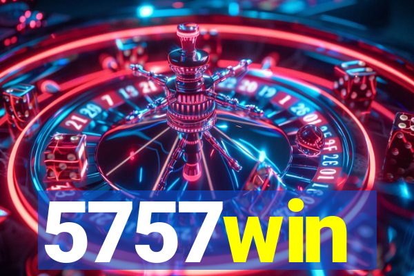 5757win