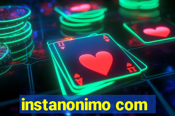 instanonimo com