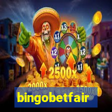 bingobetfair