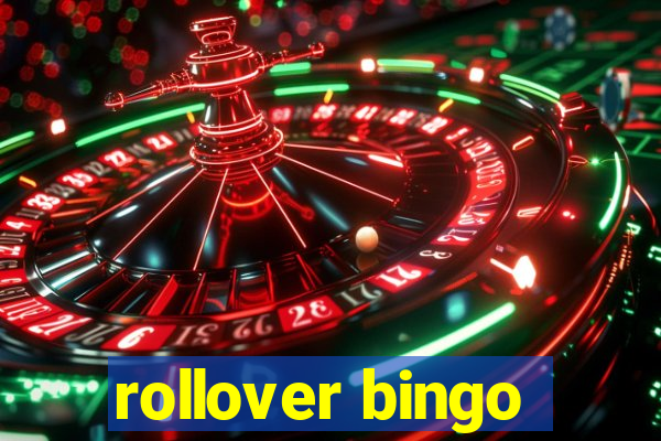 rollover bingo