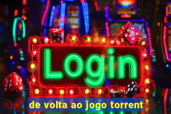 de volta ao jogo torrent