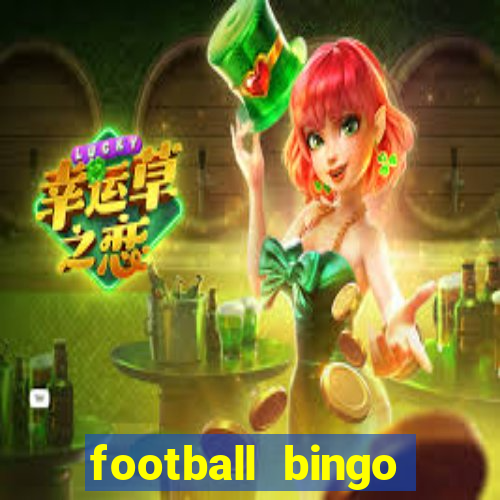 football bingo online - play now