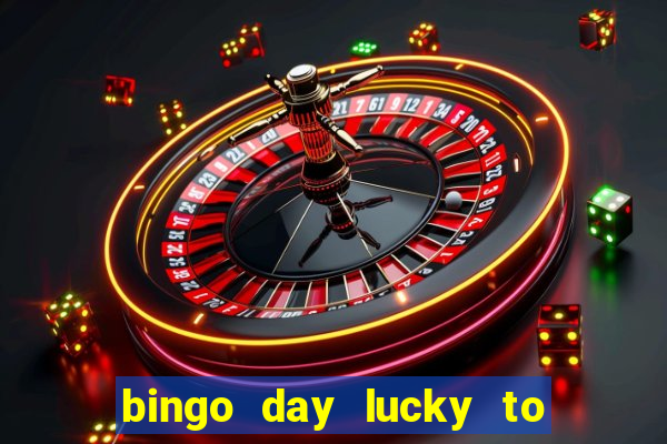 bingo day lucky to win acesso antecipado