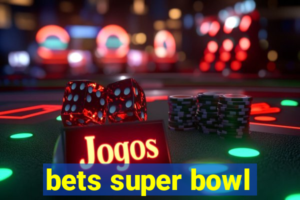 bets super bowl