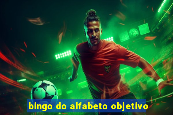 bingo do alfabeto objetivo