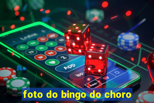 foto do bingo do choro