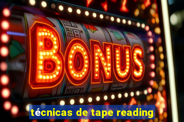 técnicas de tape reading