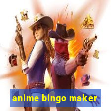 anime bingo maker