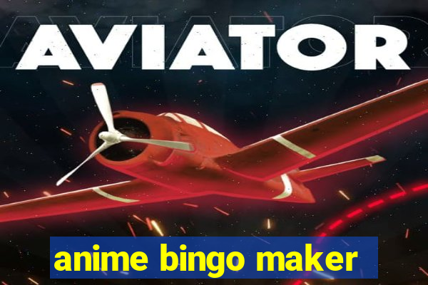 anime bingo maker