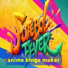 anime bingo maker