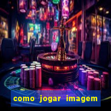 como jogar imagem no google para pesquisa